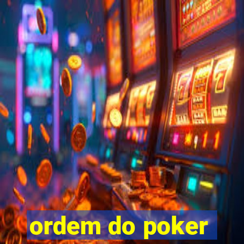 ordem do poker